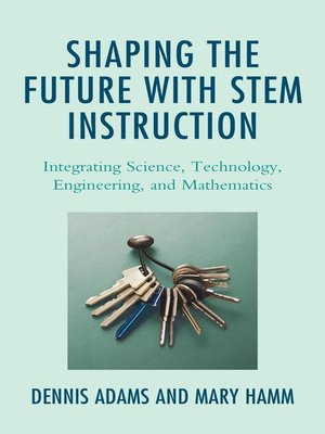 cover image of Shaping the Future with STEM Instruction